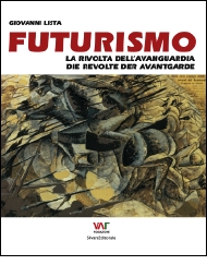 ‘FUTURISMO: La rivolta dell’avanguardia’ in German and Italian by G. Lista