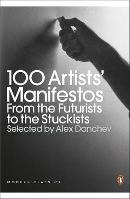 100 Artists’ Manifestos: From the Futurists to the Stuckists