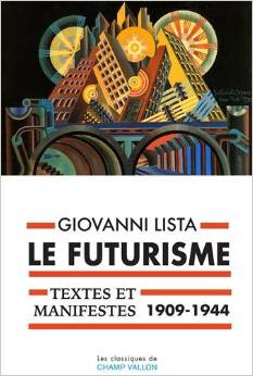 New compilation of 732 Futurist texts and manifestos